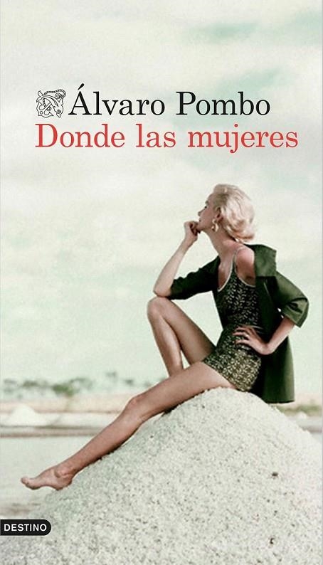 DONDE LAS MUJERES | 9788423349883 | ÁLVARO POMBO
