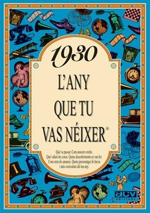 1930: L'ANY QUE TU VAS NEIXER | 9788488907158