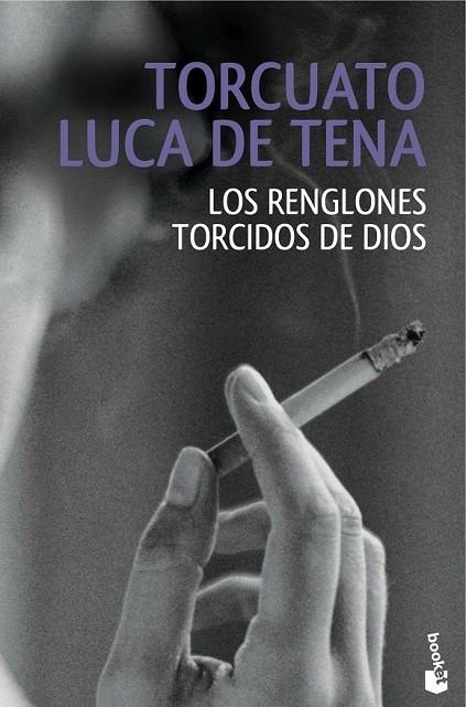 LOS RENGLONES TORCIDOS DE DIOS | 9788408146902 | TORCUATO LUCA DE TENA