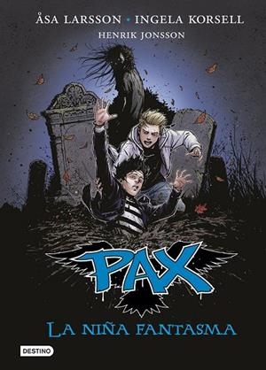 PAX 3 LA NIÑA FANTASMA | 9788408140771 | ÅSA LARSSON/INGELA KORSELL/HENRIK JONSSON