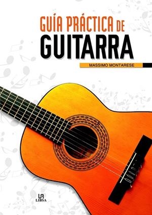GUÍA PRÁCTICA DE GUITARRA | 9788466233064 | MONTARESE, MASSIMO