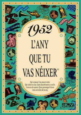 1952: L'ANY QUE TU VAS NEIXER | 9788488907370