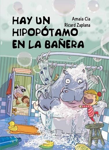 HAY UN HIPOPÓTAMO EN LA BAÑERA | 9788448845049 | ZAPLANA RUIZ,RICARD/CIA ABASCAL,AMAIA