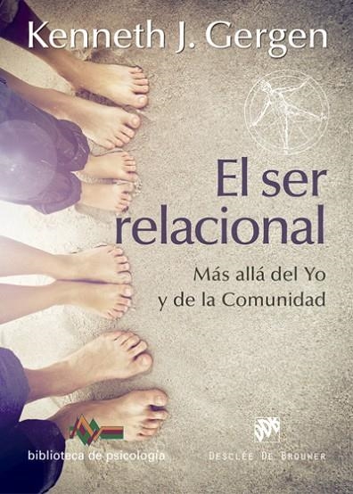 EL SER RELACIONAL. MÁS ALLÁ DEL YO Y DE LA COMUNIDAD | 9788433027979 | GERGEN, KENNETH J.