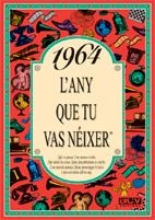 1964: L'ANY QUE TU VAS NEIXER | 9788488907493