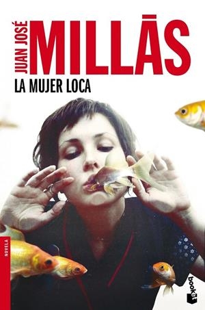 LA MUJER LOCA | 9788432225000 | JUAN JOSÉ MILLÁS