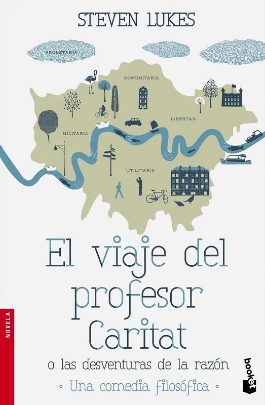 EL VIAJE DEL PROFESOR CARITAT O LAS DESVENTURAS DE LA RAZÓN | 9788490661468 | STEVEN LUKES