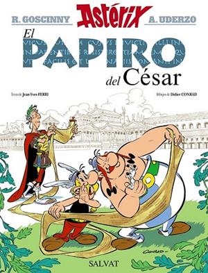 ASTERIX EL PAPIRO DEL CÉSAR | 9788469604687 | GOSCINNY, RENÉ/FERRI, JEAN-YVES