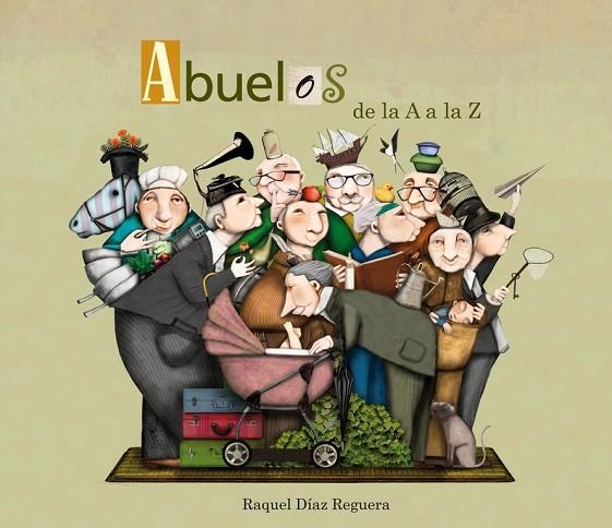 ABUELOS DE LA A A LA Z | 9788448844479 | DÍAZ REGUERA,RAQUEL