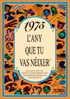 1975.L'ANY QUE TU VAS NEIXER | 9788489589131