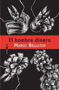 HOMBRE DINERO,EL | 9786077781608 | BELLATIN MARIO