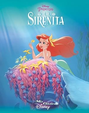 LA SIRENITA (MIS CLÁSICOS DISNEY) | 9788416548194 | DISNEY