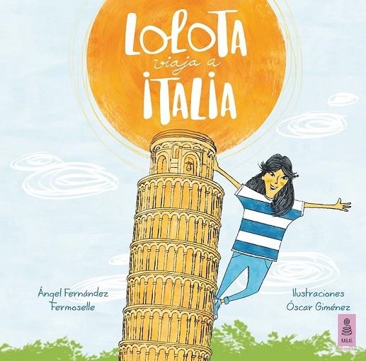 LOLOTA VIAJA A ITALIA | 9788416023561 | FERNÁNDEZ FERMOSELLE, ÁNGEL