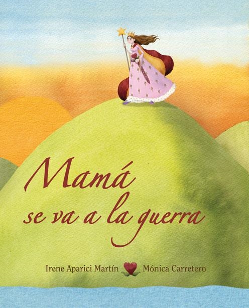 MAMA SE VA A LA GUERRA | 9788415503163 | APARICI MARTIN , IRENE