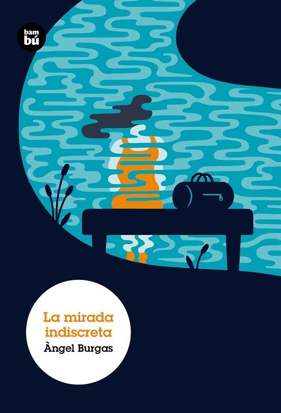 LA MIRADA INDISCRETA | 9788483433935 | BURGAS, ANGEL