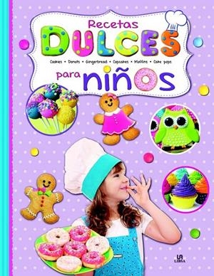 RECETAS DULCES PARA NIÑOS | 9788466233347 | EQUIPO EDITORIAL