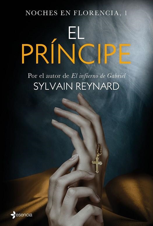 NOCHES EN FLORENCIA, 1. EL PRÍNCIPE | 9788408147589 | SYLVAIN REYNARD