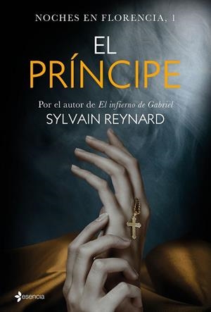 NOCHES EN FLORENCIA, 1. EL PRÍNCIPE | 9788408147589 | SYLVAIN REYNARD