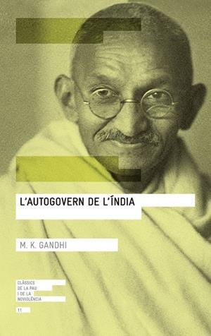 L'AUTOGOVERN DE L'ÍNDIA | 9788416139767 | GANDHI, MOHANDAS K.