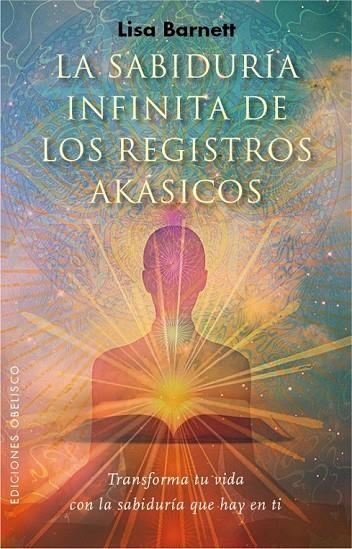 LA SABIDURÍA INFINITA DE LOS REGISTROS AKÁSICOS | 9788491110347 | BARNETT, LISA