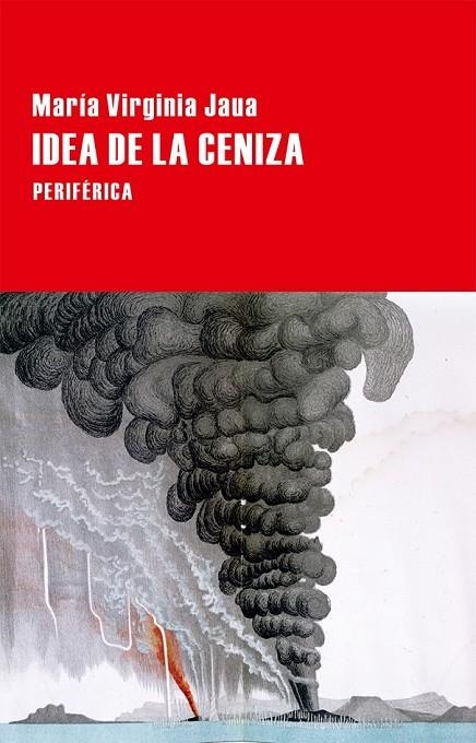 IDEA DE LA CENIZA | 9788416291229 | JAUA, MARÍA VIRGINIA