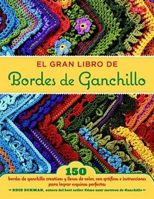 EL GRAN LIBRO DE BORDES DE GANCHILLO | 9788498745023 | ECKMAN, EDIE