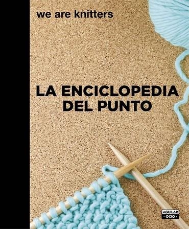 LA ENCICLOPEDIA DEL PUNTO | 9788403508217 | WE ARE KNITTERS