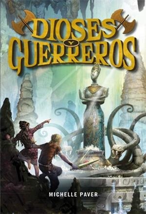 DIOSES Y GUERREROS | 9788424643423 | PAVER, MICHELLE
