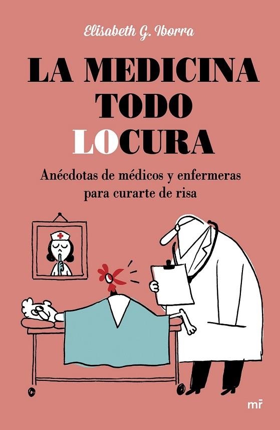 LA MEDICINA TODO LOCURA | 9788427042254 | ELISABETH G. IBORRA