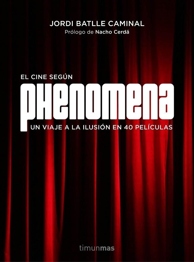 EL CINE SEGÚN PHENOMENA | 9788445002810 | JORDI BATLLE CAMINAL