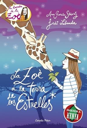 LA ZOÈ A LA TERRA DE LES ESTRELLES 11 | 9788416519163 | ANA GARCÍA-SIÑERIZ/JORDI LABANDA BLANCO