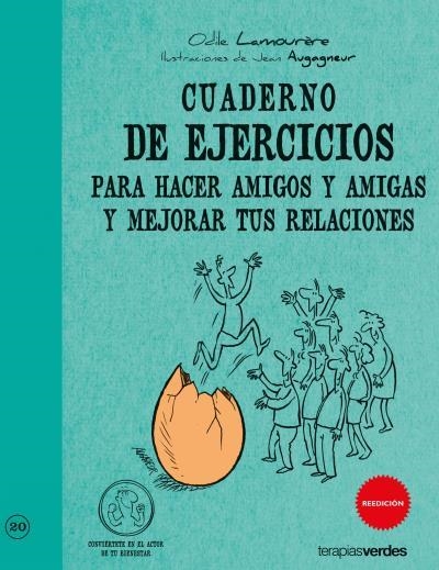 CUADERNO DE EJERCICIOS PARA HACER AMIGOS Y AMIGAS Y MEJORAR TUS RELACIONES | 9788492716791 | LAMOURÈRE, ODILE/AUGAGNEUR, JEAN