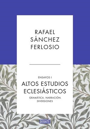 ALTOS ESTUDIOS ECLESIÁSTICOS (ENSAYOS 1) | 9788499925523 | SÁNCHEZ FERLOSIO,RAFAEL