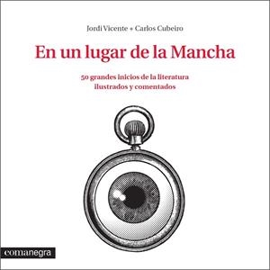 EN UN LUGAR DE LA MANCHA | 9788416033324 | VICENTE RÓDENAS, JORDI/DÍAZ CUBEIRO, CARLOS