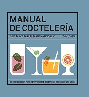 MANUAL DE COCTELERIA | 9788416407026 | JONES, DAN