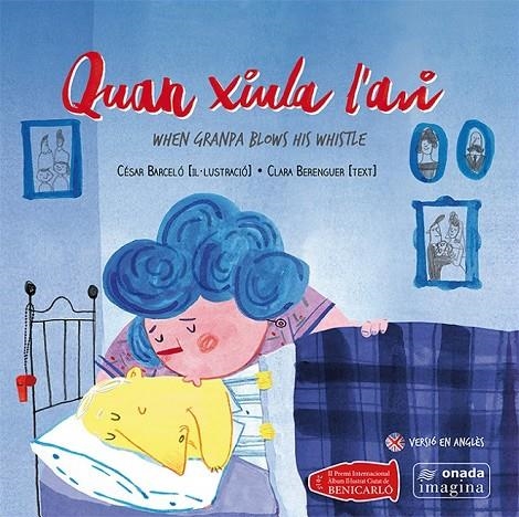 QUAN XIULA L'AVI | 9788416505050 | BARCELÓ, CÉSAR/BERENGUER, CLARA