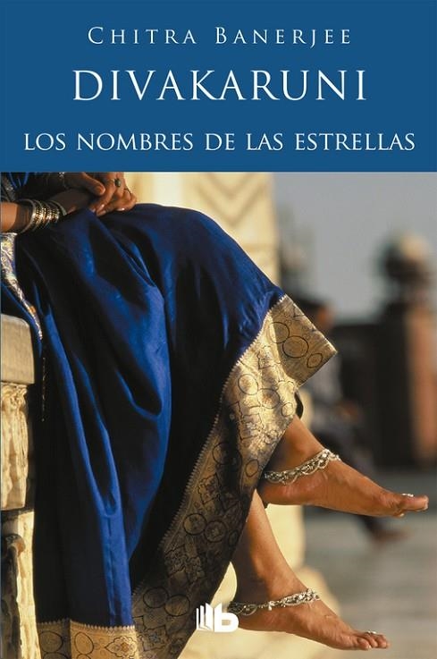 LOS NOMBRES DE LAS ESTRELLAS | 9788490701607 | DIVAKARUNI, CHITRA BANERJEE