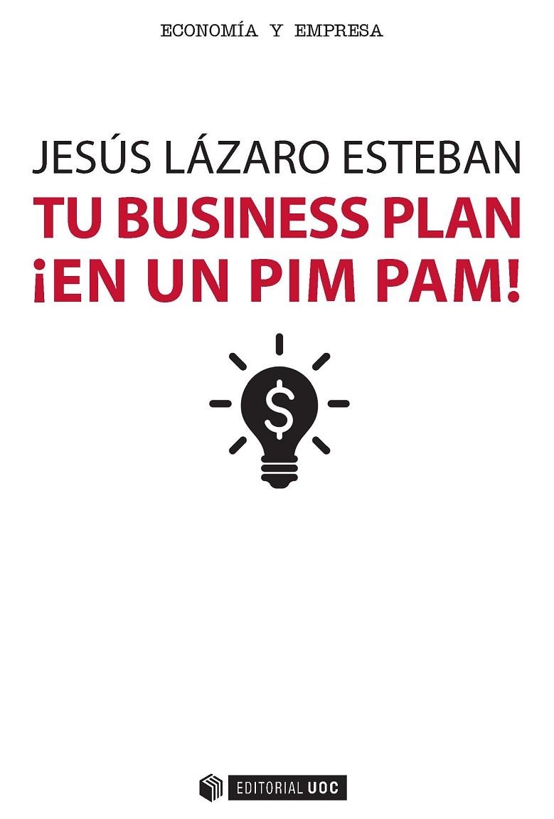 TU BUSINESS PLAN EN UN PIM PAM | 9788491160014 | LAZARO ESTEBAN,JESUS