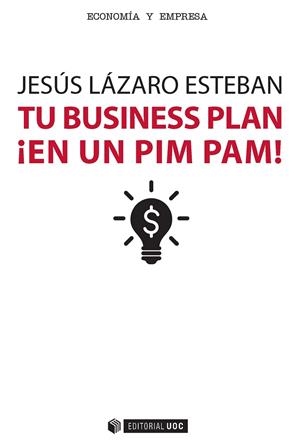TU BUSINESS PLAN EN UN PIM PAM | 9788491160014 | LAZARO ESTEBAN,JESUS