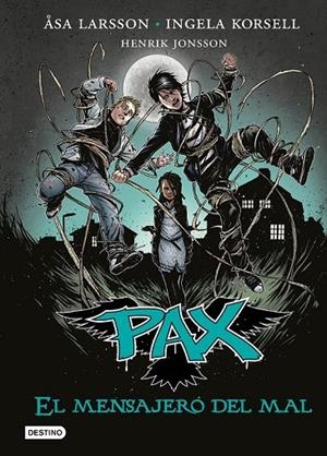 PAX 4 EL MENSAJERO DEL MAL | 9788408149279 | ÅSA LARSSON/INGELA KORSELL/HENRIK JONSSON