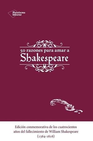 CINCUENTA RAZONES PARA AMAR A SHAKESPEARE | 9788416620173