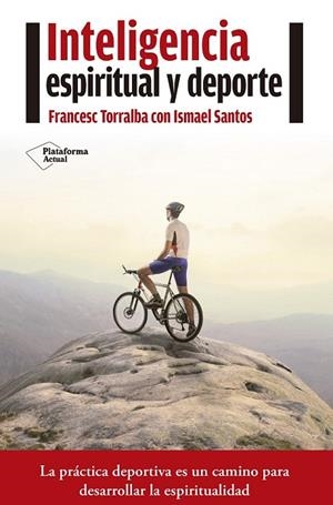 INTELIGENCIA ESPIRITUAL Y DEPORTE | 9788416620210 | TORRALBA ROSELLÓ, FRANCESC