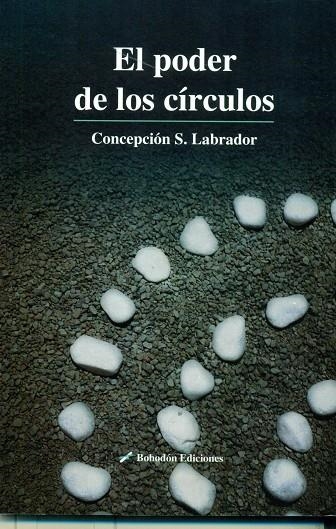 EL PODER DE LOS CÍRCULOS | 9788416355679 | SÁNCHEZ LABRADOR, CONCEPCIÓN