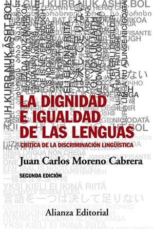LA DIGNIDAD E IGUALDAD DE LAS LENGUAS | 9788491041382 | MORENO CABRERA, JUAN CARLOS