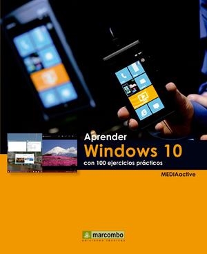 APRENDER WINDOWS 10 CON 100 EJERCICIOS PRÁCTICOS | 9788426722775 | MEDIAACTIVE