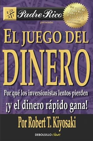 EL JUEGO DEL DINERO | 9788466332095 | KIYOSAKI,ROBERT T.
