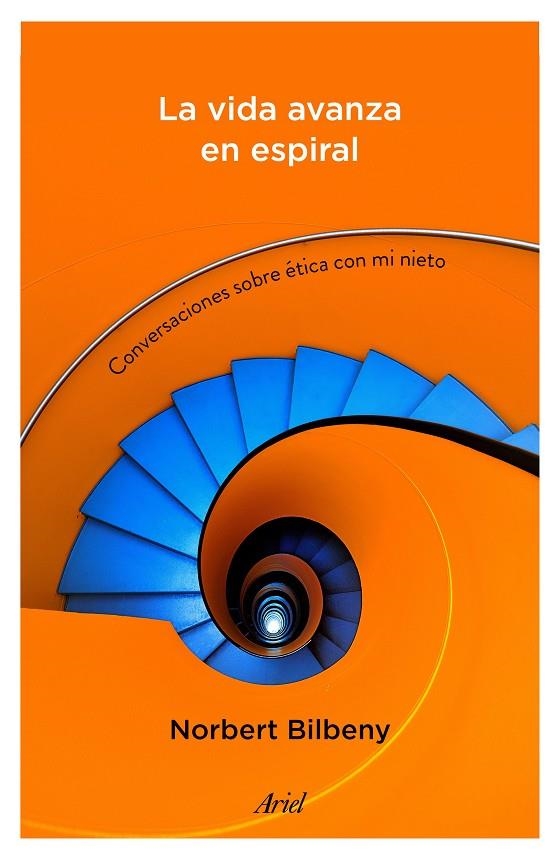 LA VIDA AVANZA EN ESPIRAL | 9788434423152 | NORBERT BILBENY