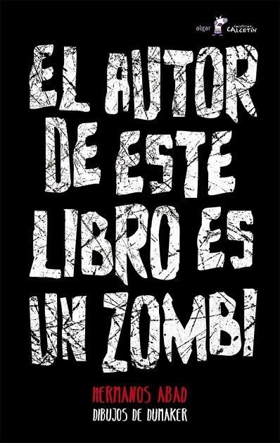 EL AUTOR DE ESTE LIBRO ES UN ZOMBI | 9788498458145 | HERMANOS ABAD