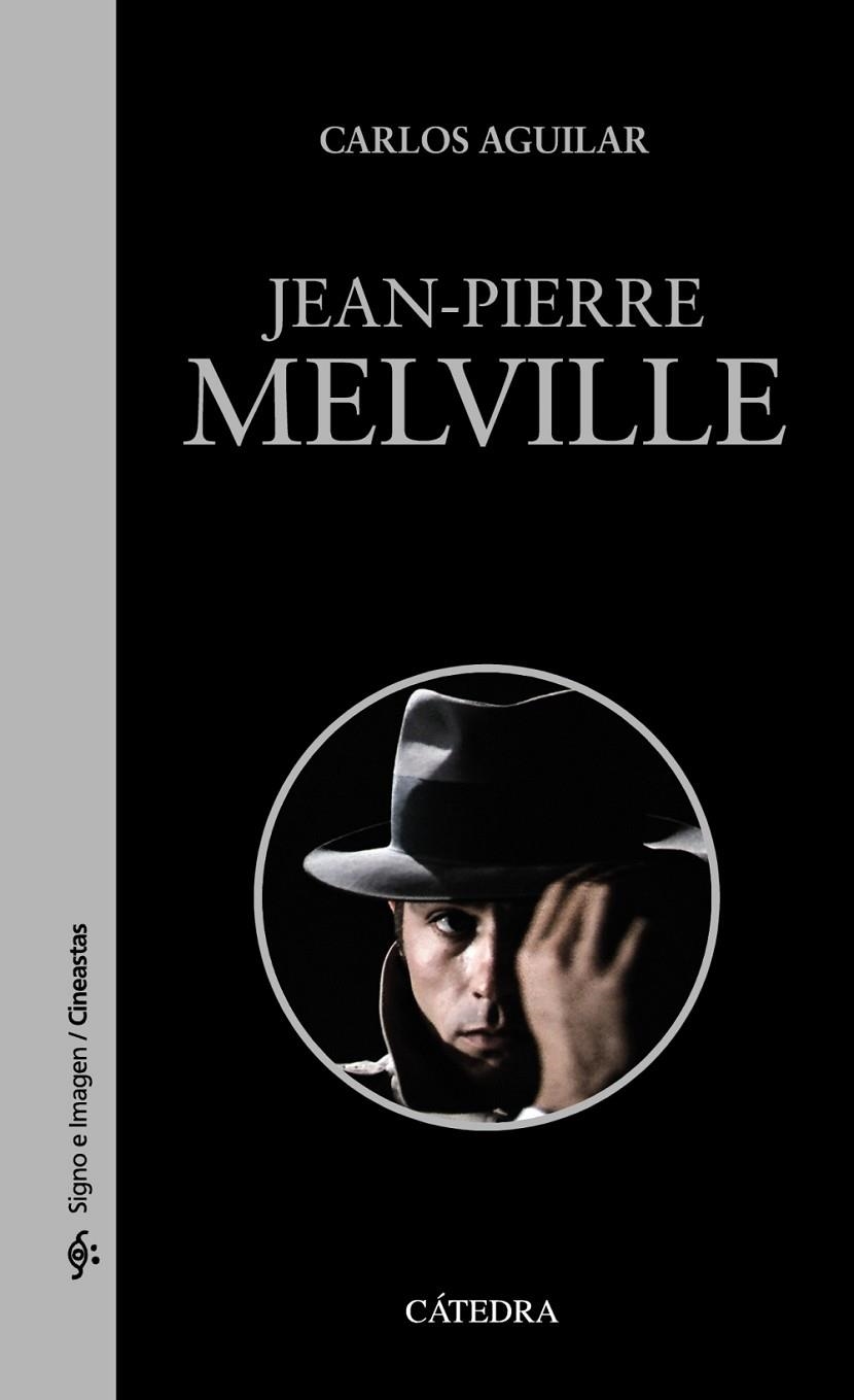 JEAN-PIERRE MELVILLE | 9788437634906 | AGUILAR GUTIÉRREZ, CARLOS