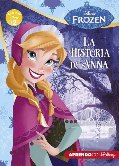 FROZEN. LA HISTORIA DE ANNA (LEO CON DISNEY NIVEL 2) | 9788416548385 | DISNEY